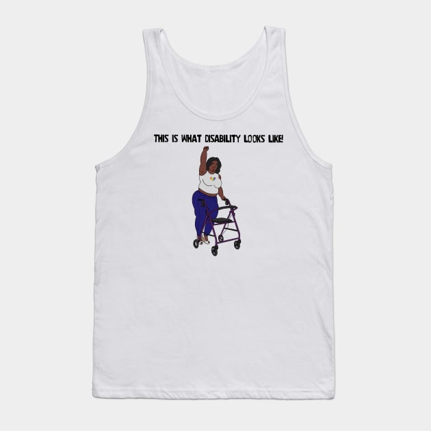 This Is What Disability Looks Like Walker Tank Top by Dissent Clothing